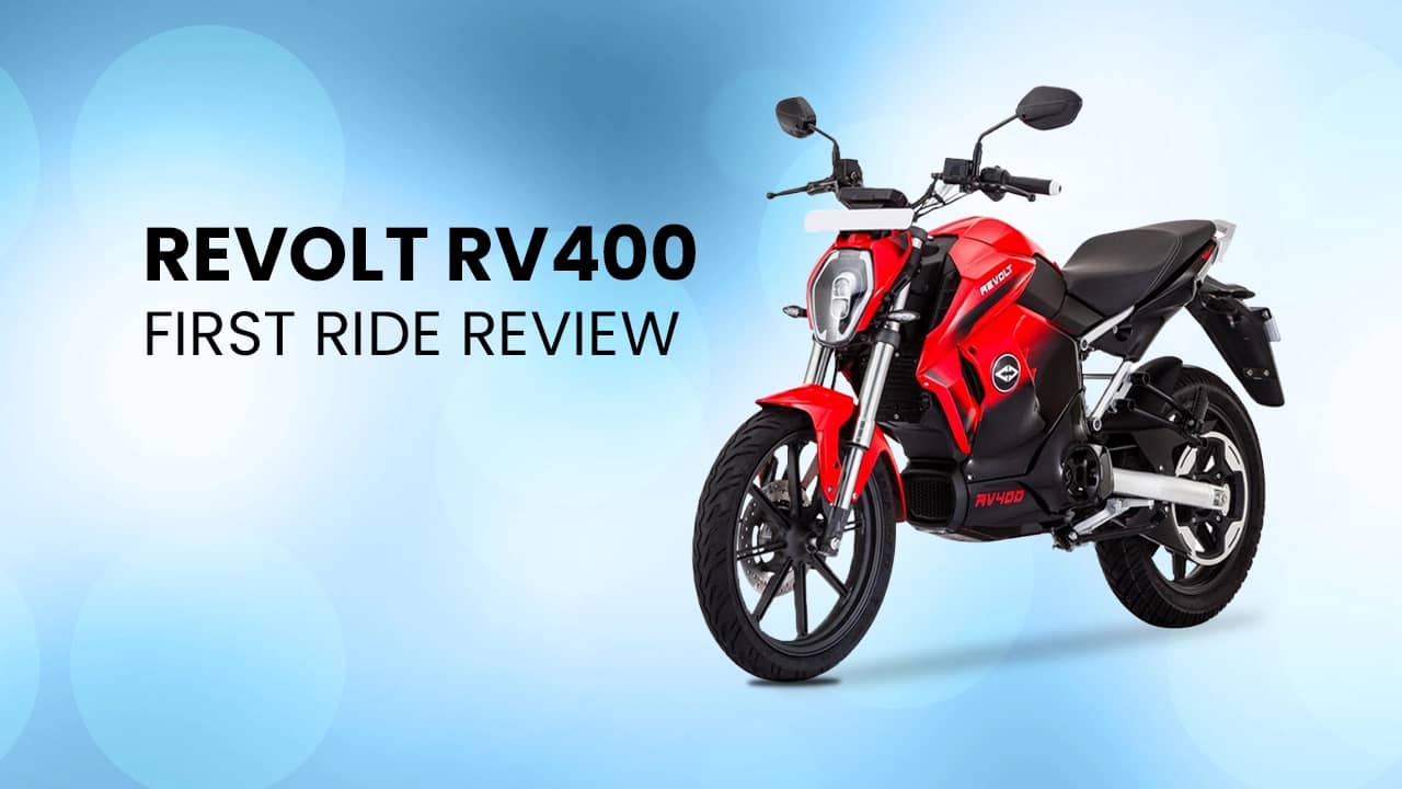 Revolt RV400: First Ride Review Revolt RV400: First Ride Review