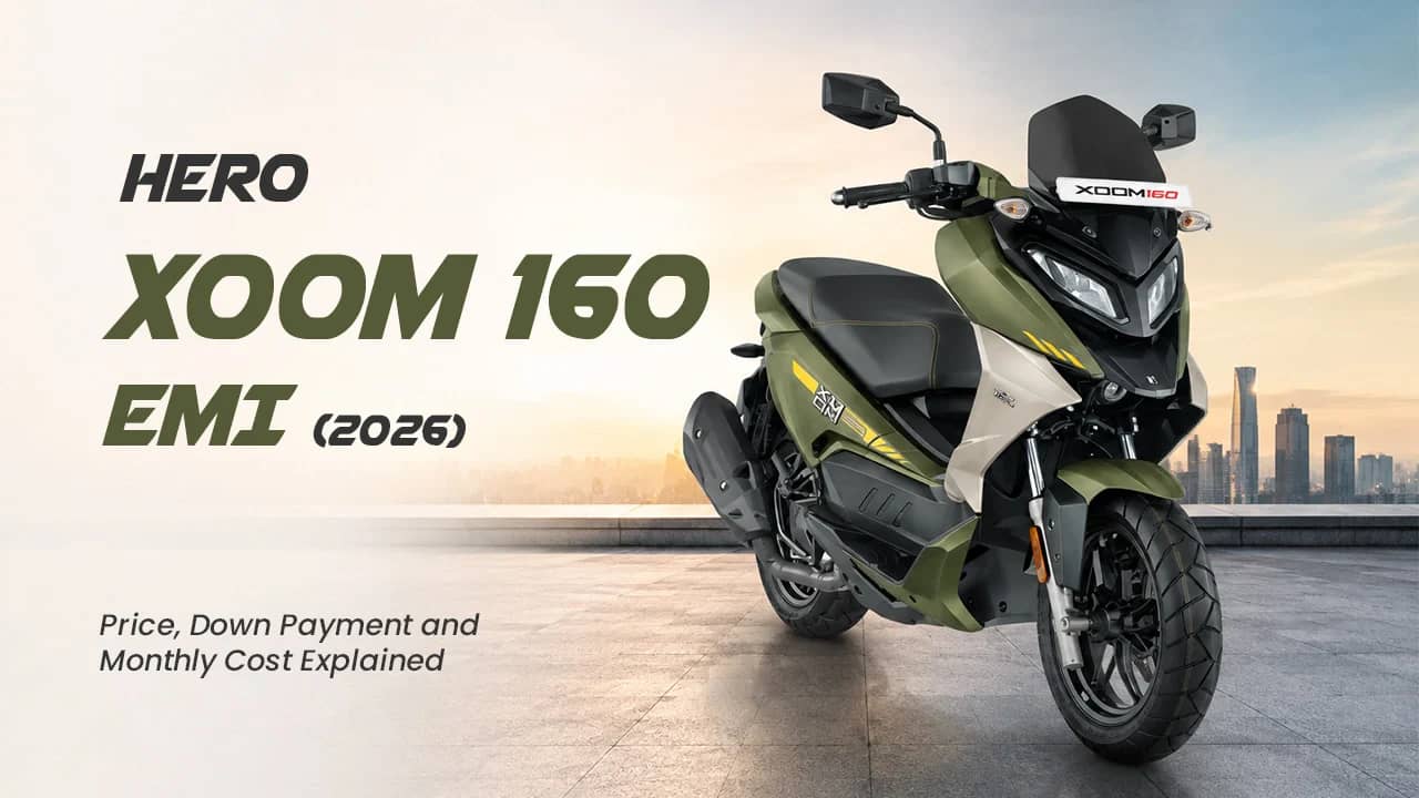 Hero Xoom 160 EMI (2026): Price ₹1.43 Lakh, Down Payment & EMI Guide Hero Xoom 160 EMI (2026): Price ₹1.43 Lakh, Down Payment & EMI Guide