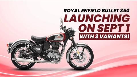 2023 Royal Enfield Bullet 350 Will Come In 3 Variants: Launch On Sept 1