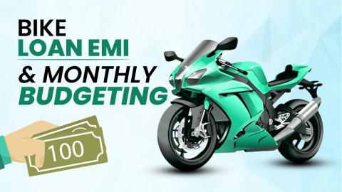 Balancing Act: Bike Loan EMI and Monthly Budgeting