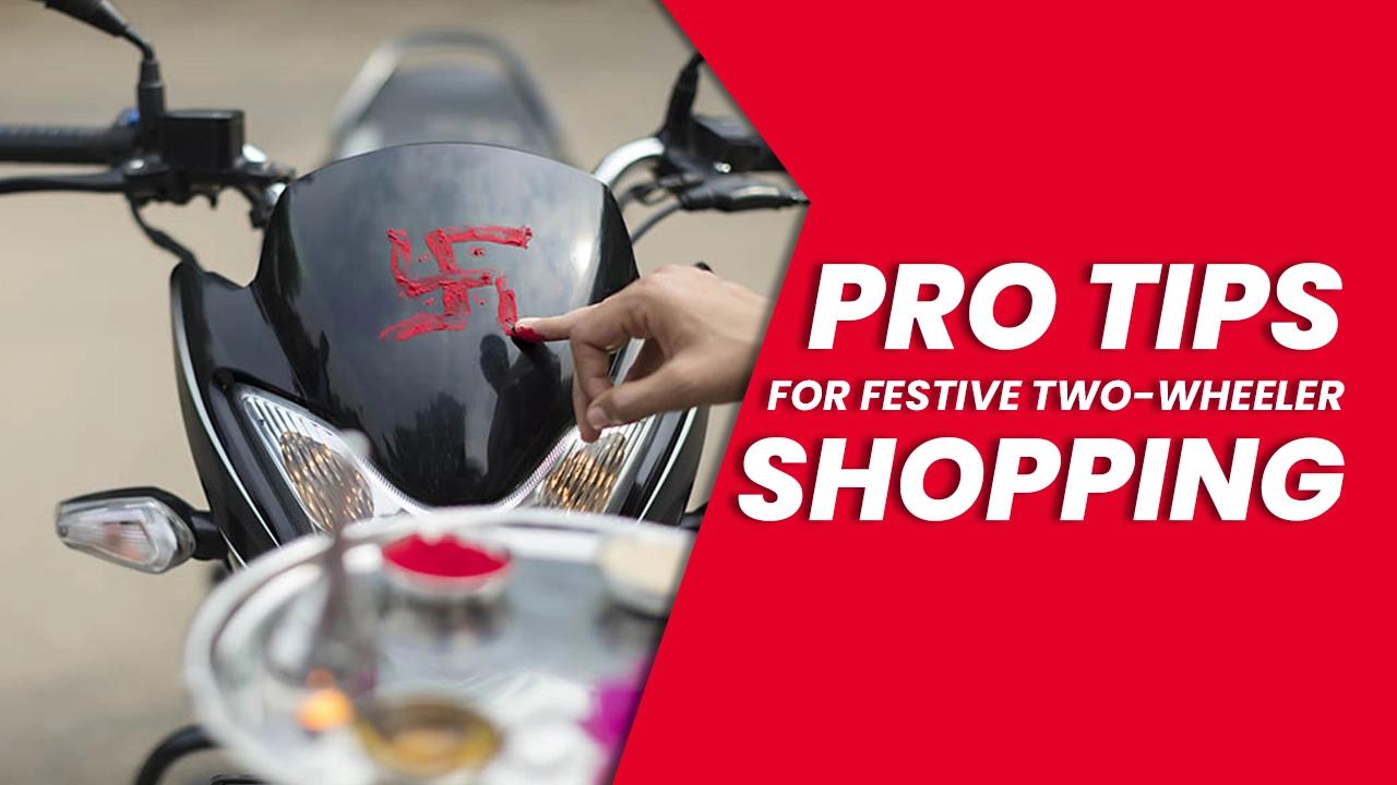 Planning To Buy New Motorcycle, Scooter This Festive Season? Buy Like A Pro, With These Tips!