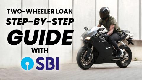 A Step-by-Step Guide to Applying for a Two-Wheeler Loan with SBI	