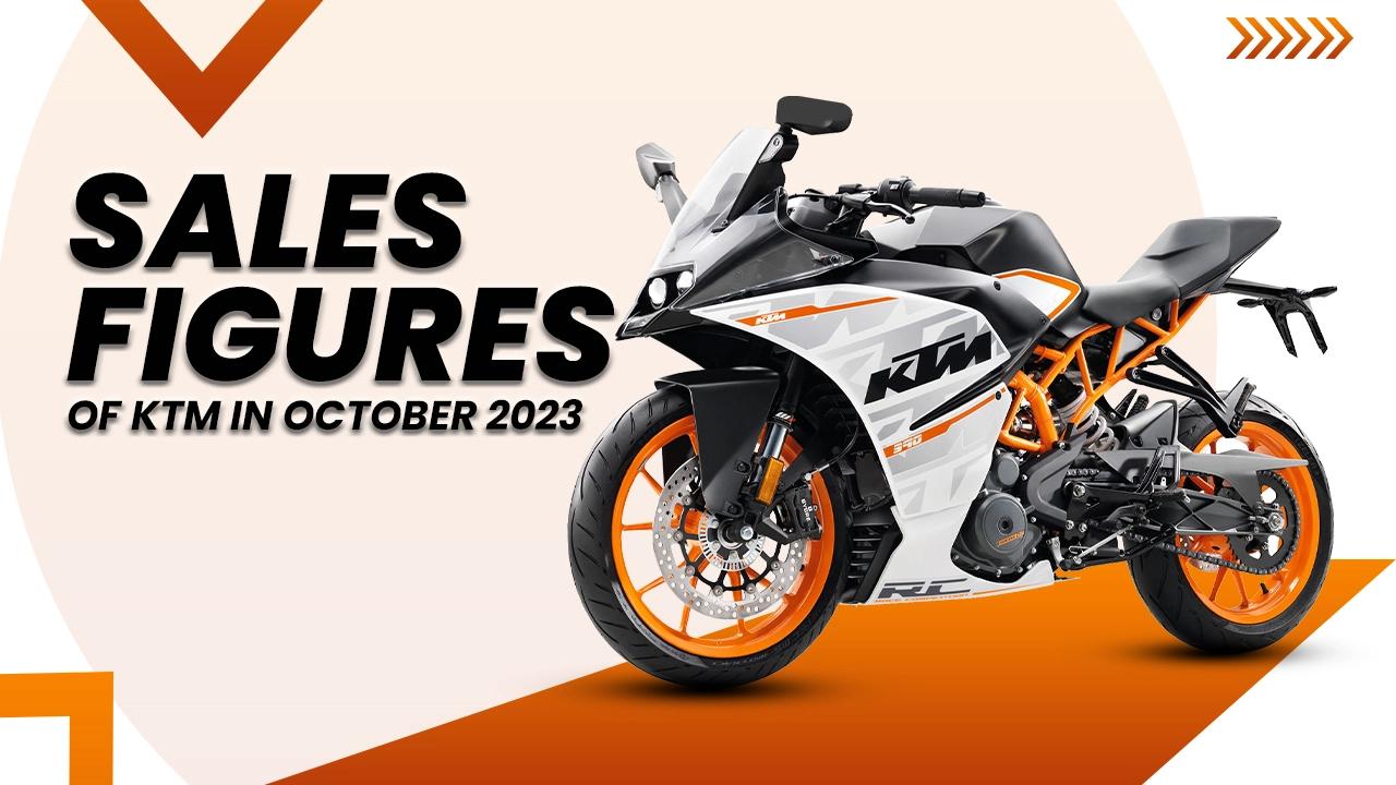 Sales Figures Of KTM In October 2023: Increase In MoM, Decrease In YoY Numbers