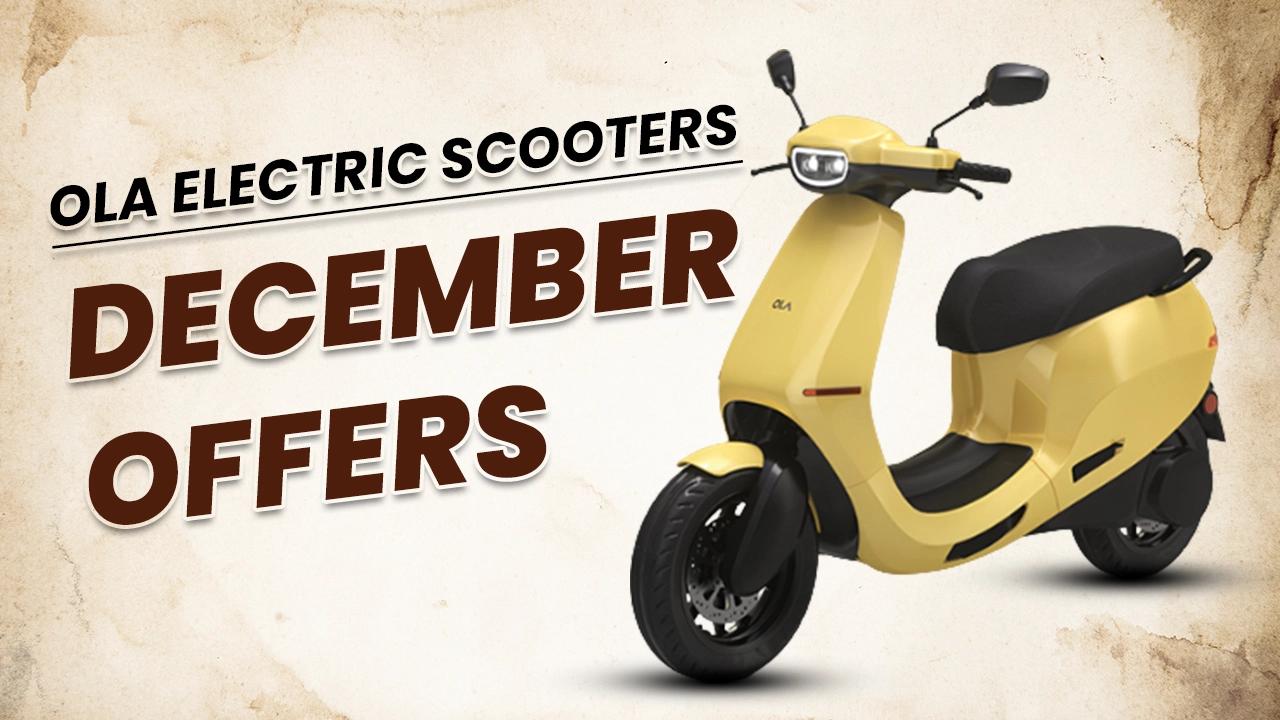 Ola Electric Rolls Out Discount on S1 Scooters Range This December