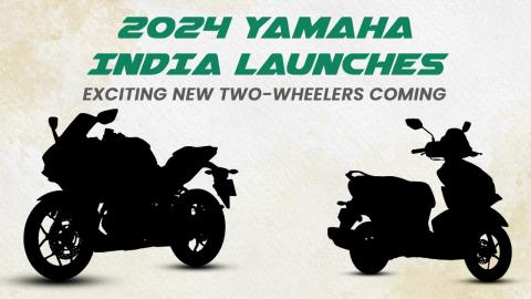 2024 Yamaha India Launches: Exciting New Bikes And Scooters Coming This Year