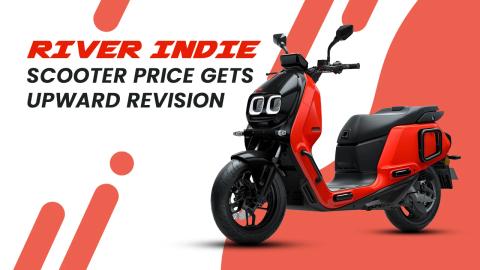 River Indie Scooter Price Gets Upward Revision