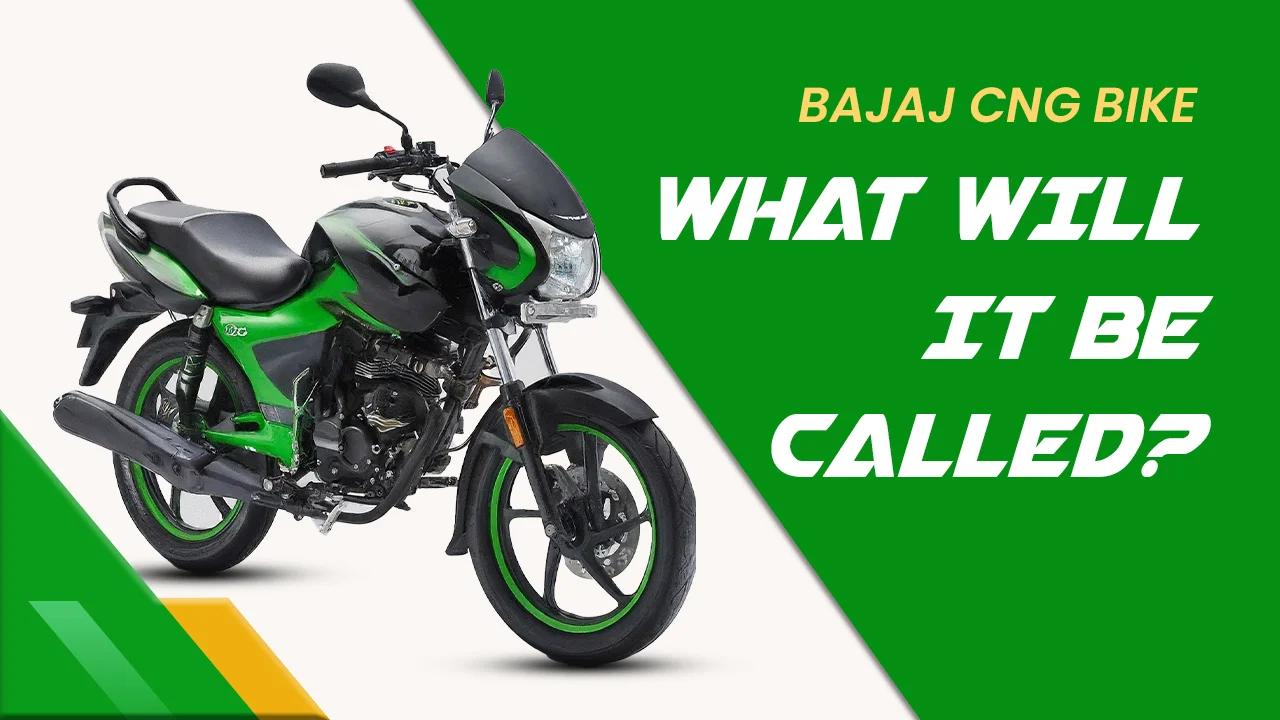 Bajaj CNG Bike: What will it be called?