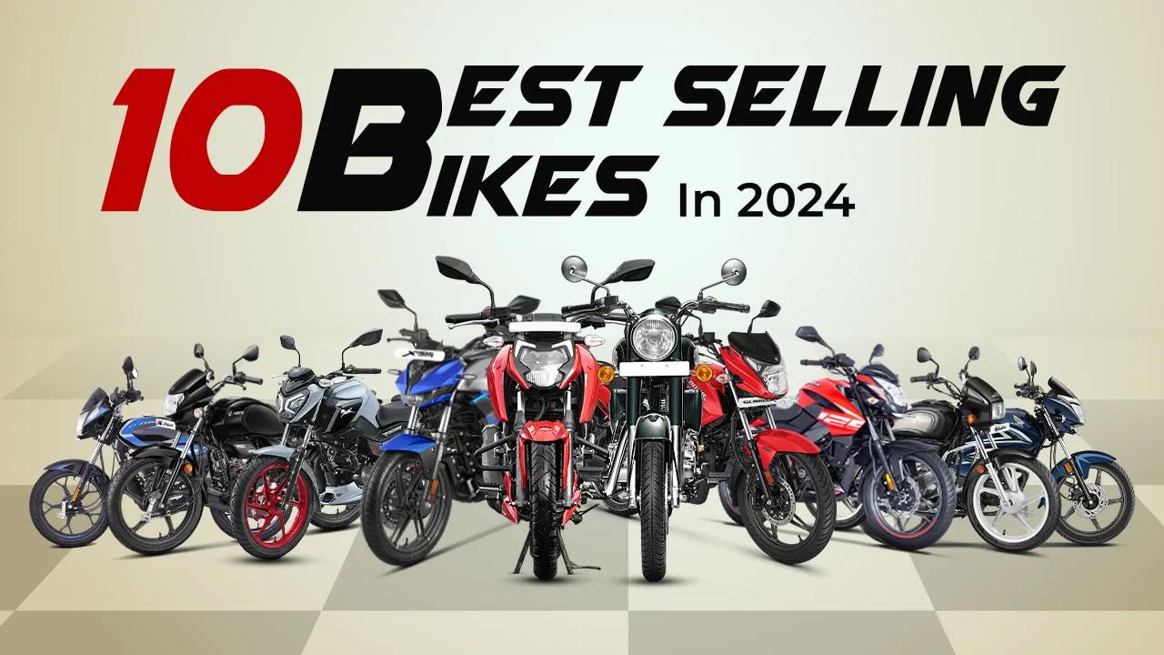 Top 10 Selling Bikes in India (2024)