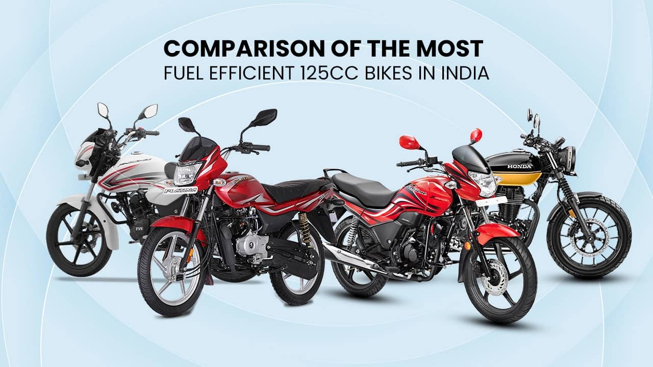 A Comparison Of The Most Fuel Efficient 125cc Bikes In India A Comparison Of The Most Fuel Efficient 125cc Bikes In India