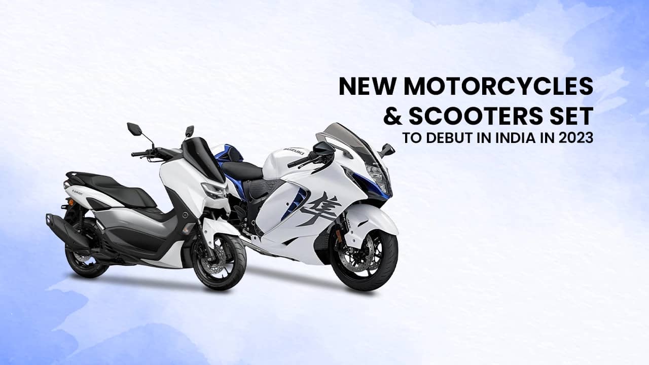 Know all new motorcycles and scooters set to debut in India in 2023 Know all new motorcycles and scooters set to debut in India in 2023