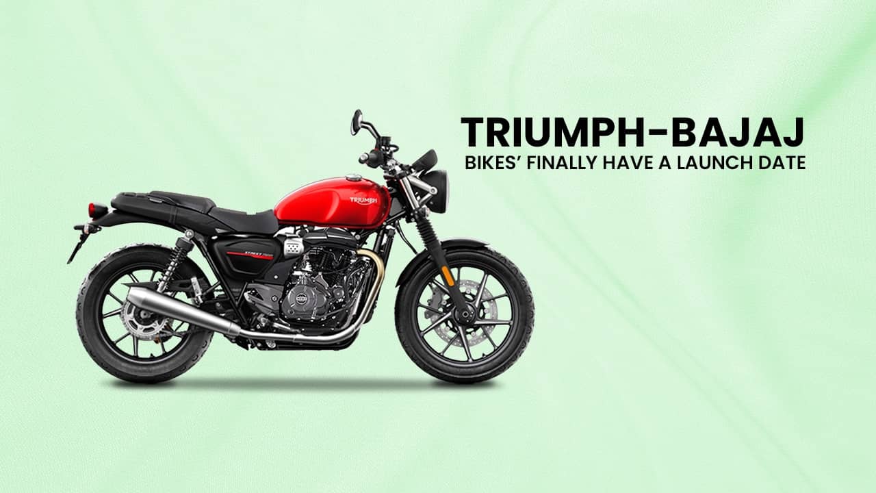 Triumph-Bajaj Bikes’ Finally Have A Launch Date Triumph-Bajaj Bikes’ Finally Have A Launch Date