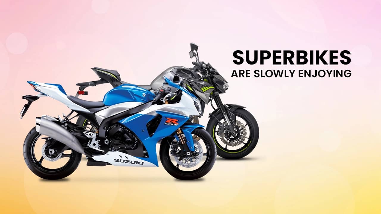 Superbikes Are Slowly Enjoying India’s Thriving Market Superbikes Are Slowly Enjoying India’s Thriving Market