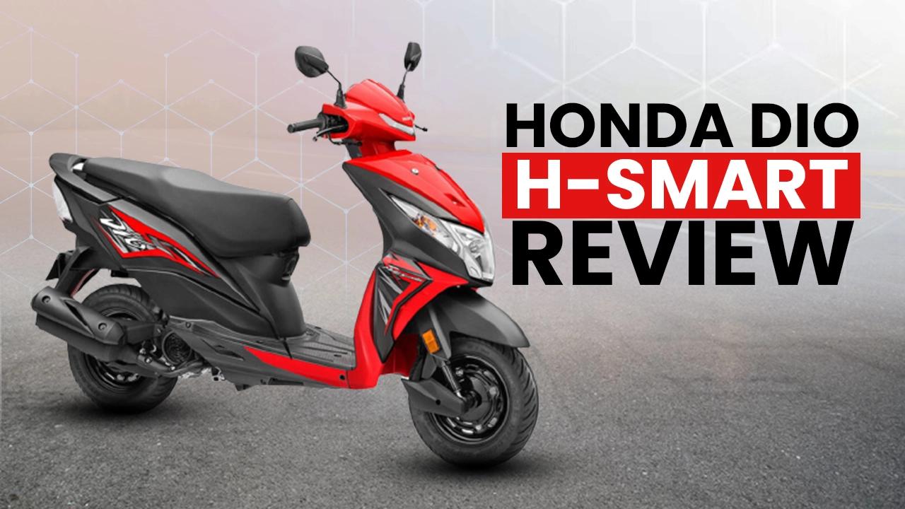 2023 Honda Dio H-Smart Review: Sporty Meets Smart! 2023 Honda Dio H-Smart Review: Sporty Meets Smart!