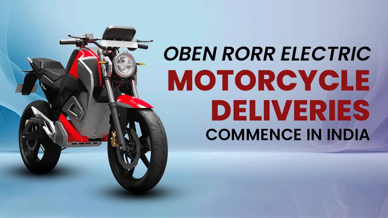 Oben Rorr Electric Motorcycle Deliveries Commence In India Oben Rorr Electric Motorcycle Deliveries Commence In India