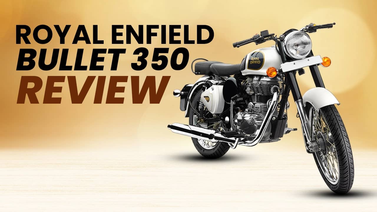 Royal Enfield Bullet 350 Review: Full Of Character! Royal Enfield Bullet 350 Review: Full Of Character!