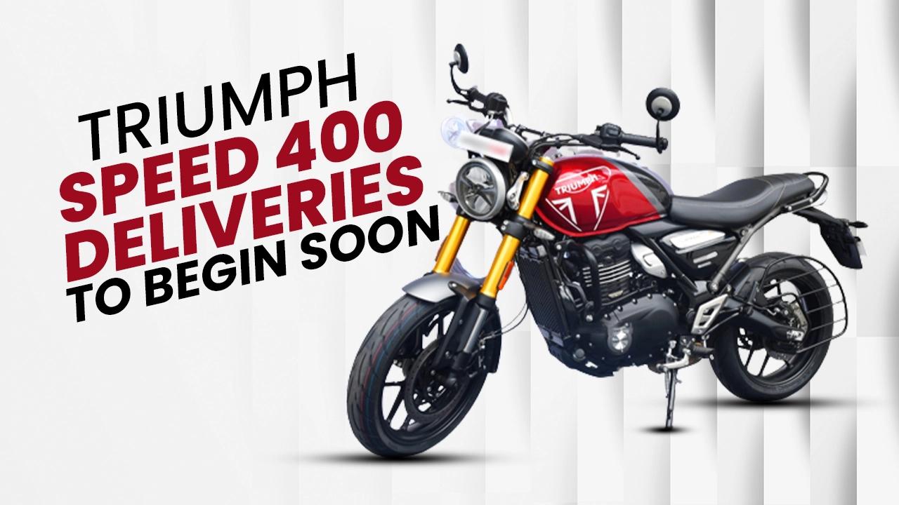 Triumph Speed 400 Deliveries To Begin Soon, As Bikes Reach Dealerships Triumph Speed 400 Deliveries To Begin Soon, As Bikes Reach Dealerships