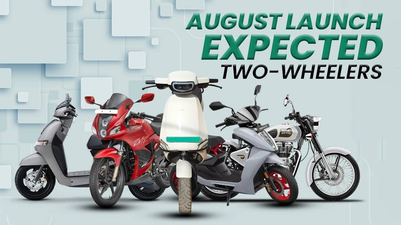 Two-wheeler August Launches To Happen In India Two-wheeler August Launches To Happen In India