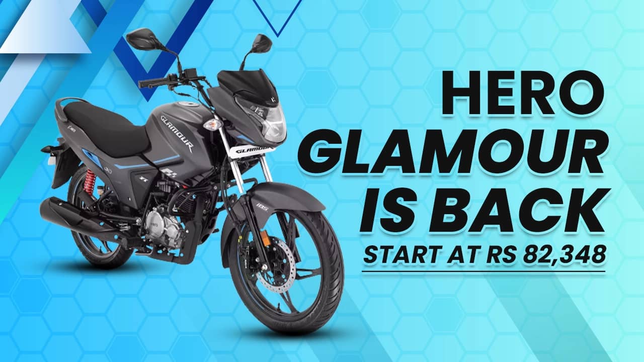 Hero Glamour is back, prices start at Rs 82,348 Hero Glamour is back, prices start at Rs 82,348