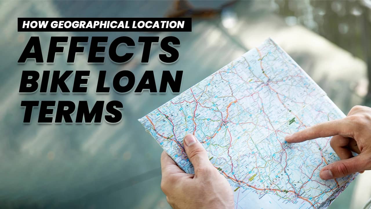 How Geographical Location Affects Bike Loan Terms How Geographical Location Affects Bike Loan Terms