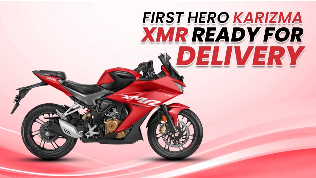 First Hero Karizma XMR Comes Out Of Facility, Deliveries To Commence Soon First Hero Karizma XMR Comes Out Of Facility, Deliveries To Commence Soon