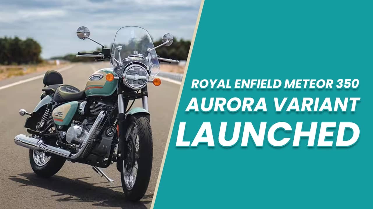 Royal Enfield Meteor 350 Aurora Variant Launched, Gets Spoke Wheels and LED Headlamp Royal Enfield Meteor 350 Aurora Variant Launched, Gets Spoke Wheels and LED Headlamp