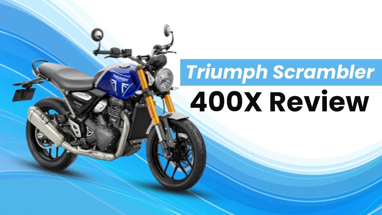 Triumph Scrambler 400X Review: Scramble In Speed Triumph Scrambler 400X Review: Scramble In Speed