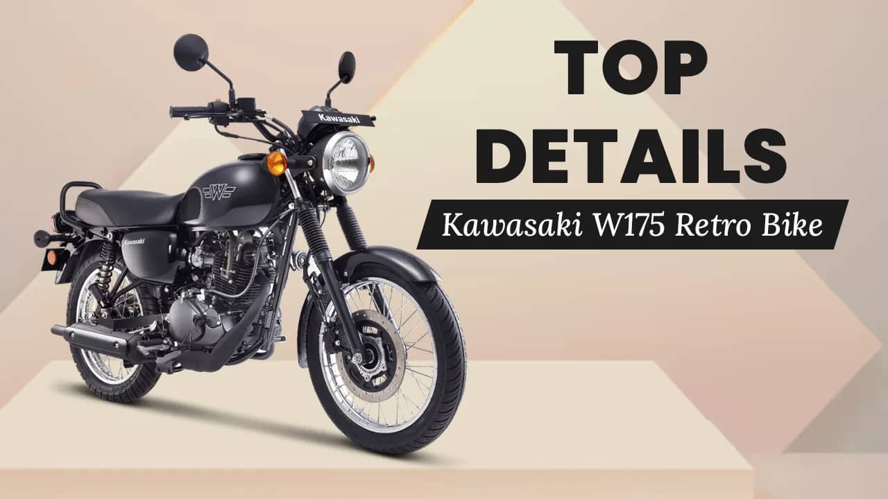 Kawasaki W175: 5 Things You Should Know About The Retro Bike Kawasaki W175: 5 Things You Should Know About The Retro Bike