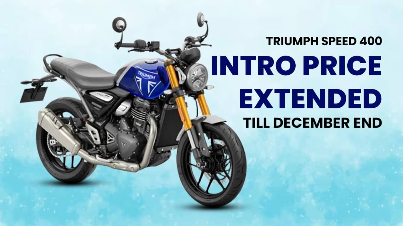 Triumph Speed 400 Introductory Price Offer To Remain Intact Till December Month-End Triumph Speed 400 Introductory Price Offer To Remain Intact Till December Month-End