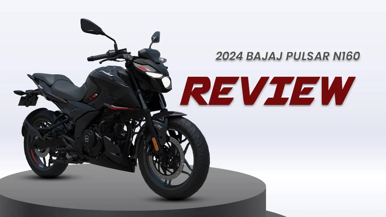 Review: 2024 Bajaj Pulsar N160, Now More Likable Review: 2024 Bajaj Pulsar N160, Now More Likable