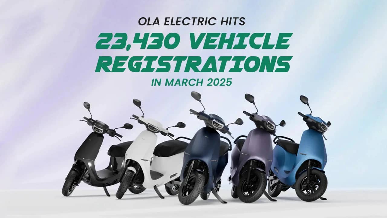 Ola Electric Registers 23,430 Units in March 2025, Remains India's Top E2W Brand Ola Electric Registers 23,430 Units in March 2025, Remains India's Top E2W Brand