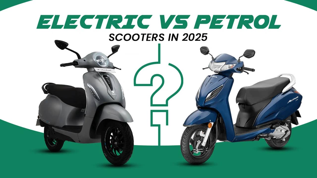 Electric vs Petrol Scooters in 2025: Cost & Maintenance Electric vs Petrol Scooters in 2025: Cost & Maintenance