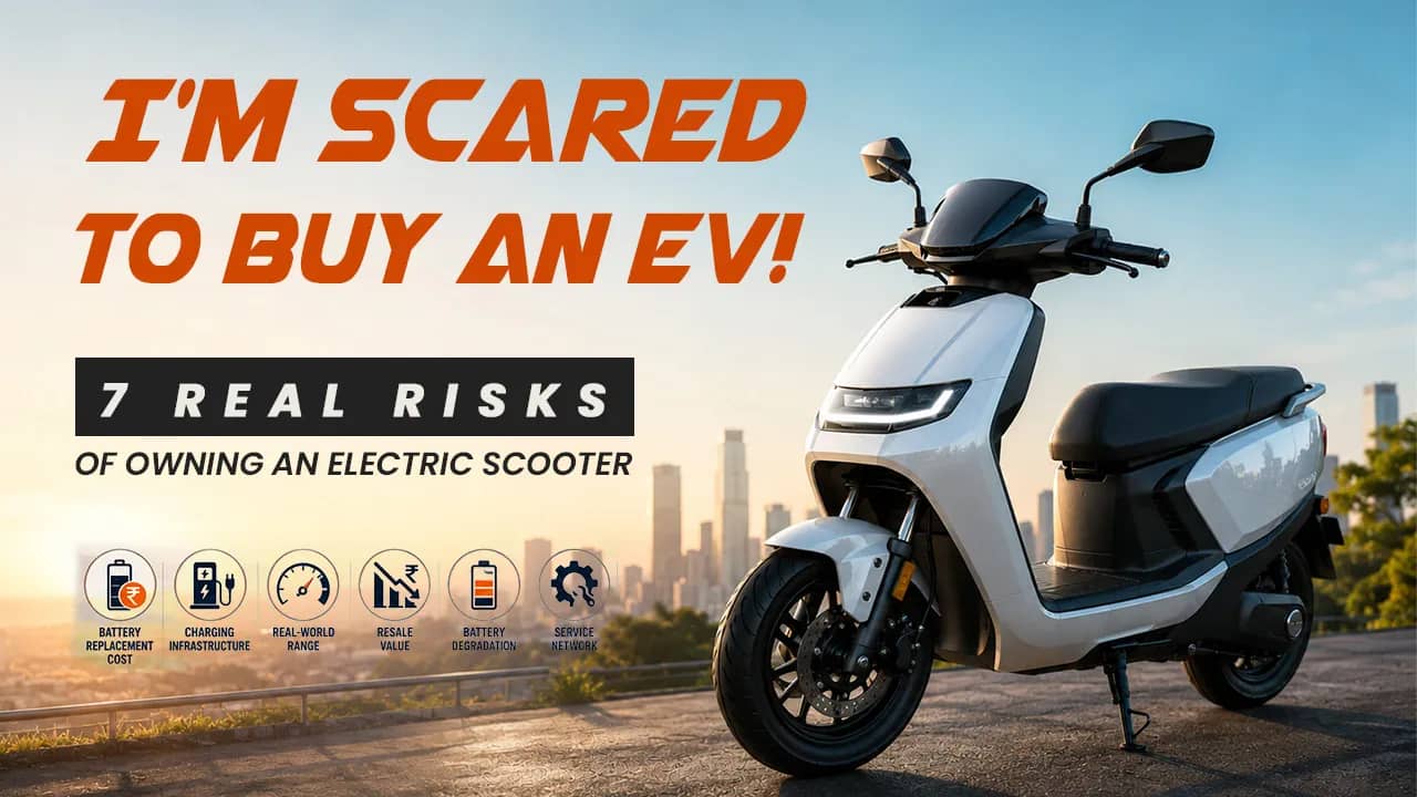 I'm Scared to Buy an EV — 7 Real Risks of Owning an Electric Scooter in India Today I'm Scared to Buy an EV — 7 Real Risks of Owning an Electric Scooter in India Today