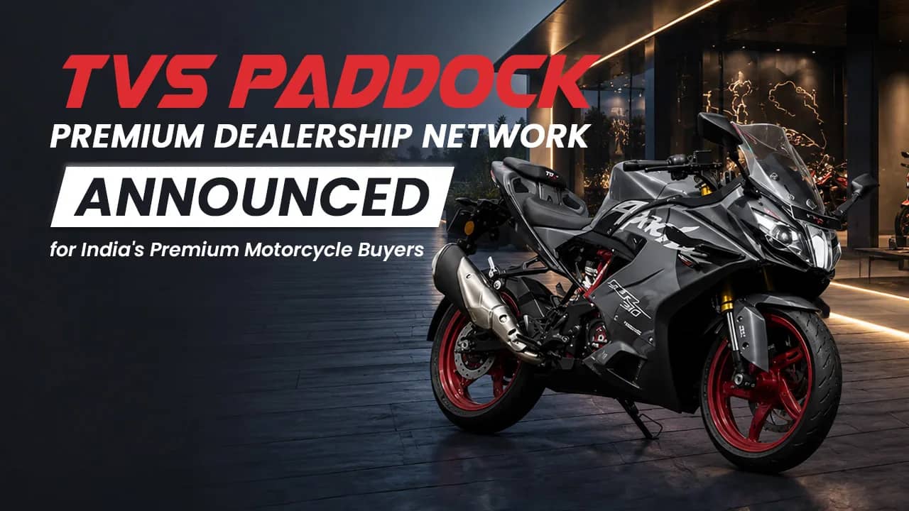 TVS Paddock Premium Dealership Network Announced for India's Premium Motorcycle Buyers TVS Paddock Premium Dealership Network Announced for India's Premium Motorcycle Buyers