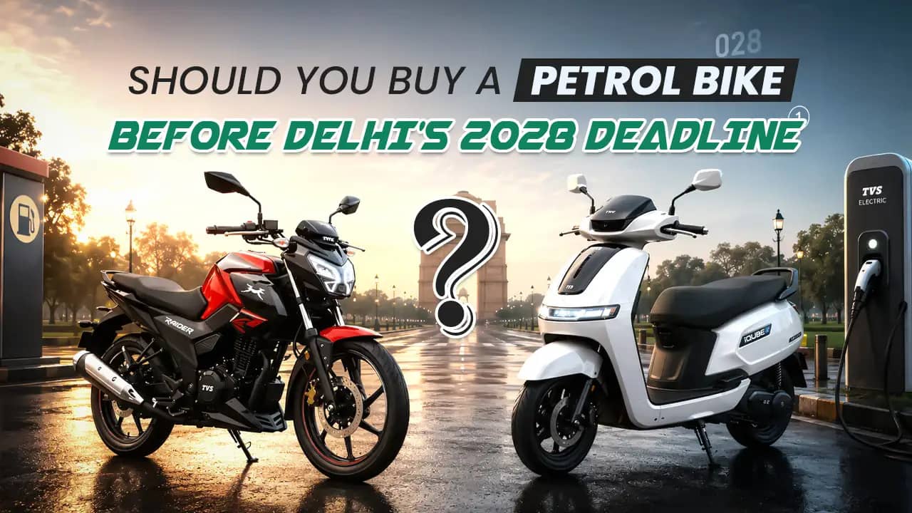 Should You Buy a Petrol Bike Before Delhi's 2028 Deadline? Here's the Real Math Should You Buy a Petrol Bike Before Delhi's 2028 Deadline? Here's the Real Math