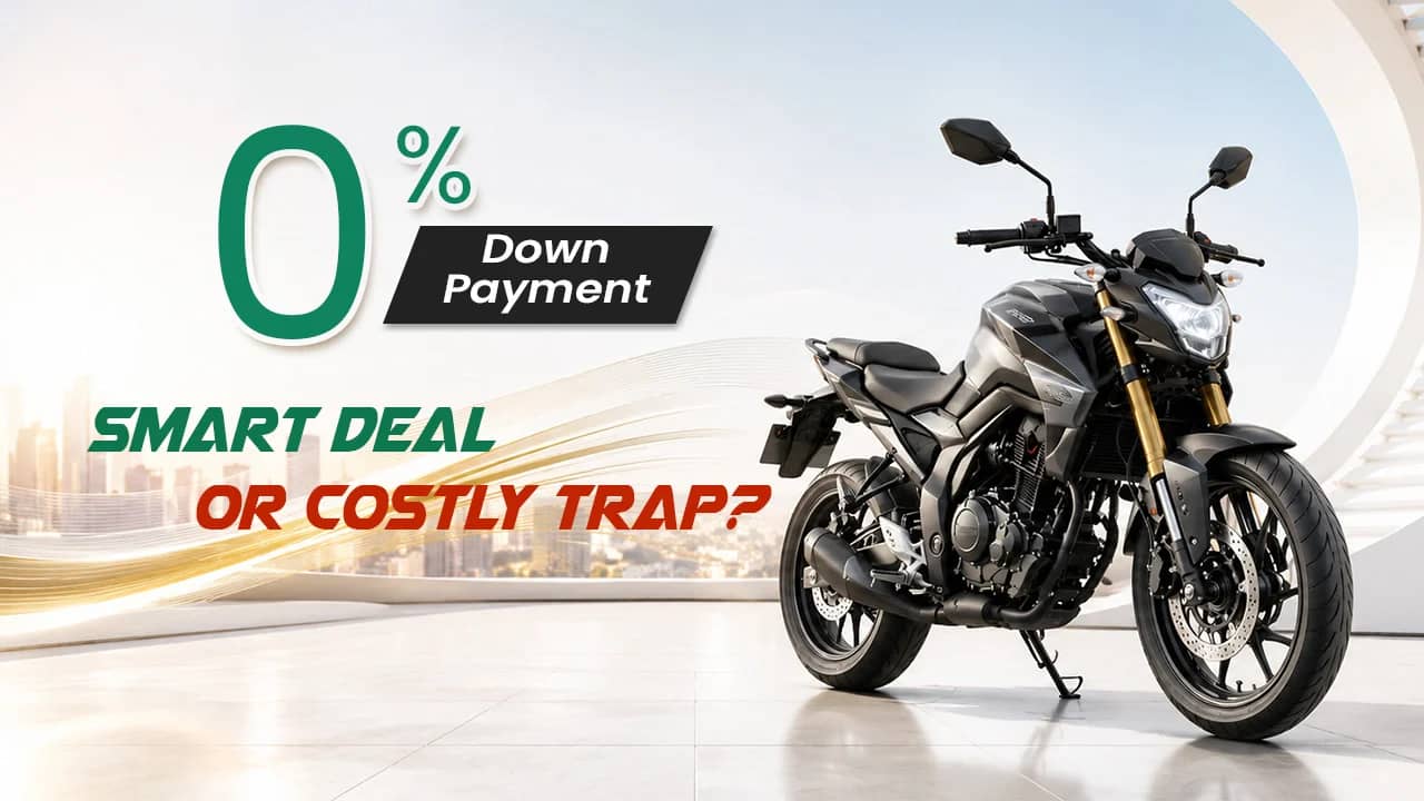 Zero Down Payment Bike Finance in 2026: Smart Deal or Costly Trap? Zero Down Payment Bike Finance in 2026: Smart Deal or Costly Trap?