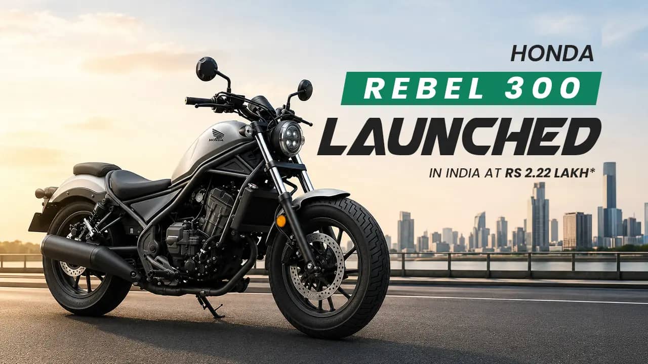 Honda Rebel 300 Launched in India at Rs 2.22 Lakh: Price, Specs and Should You Book One Honda Rebel 300 Launched in India at Rs 2.22 Lakh: Price, Specs and Should You Book One