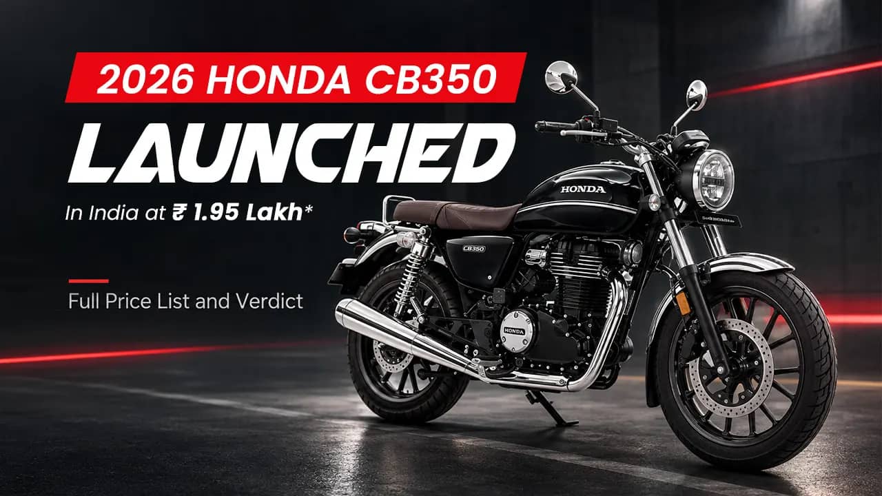 2026 Honda CB350 Launched in India at Rs 1.95 Lakh — Full Price List and Verdict 2026 Honda CB350 Launched in India at Rs 1.95 Lakh — Full Price List and Verdict