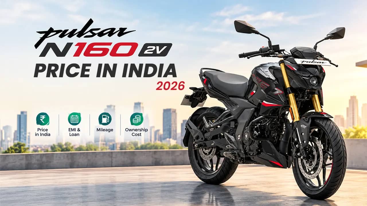 Pulsar N160 2V Price in India 2026: EMI, Loan, Mileage and Ownership Cost Pulsar N160 2V Price in India 2026: EMI, Loan, Mileage and Ownership Cost